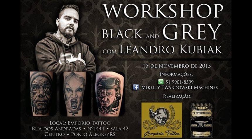 BLACK AND GREY 15/11 COM LEANDRO KUBIAK EMPÓRIO TATTOO